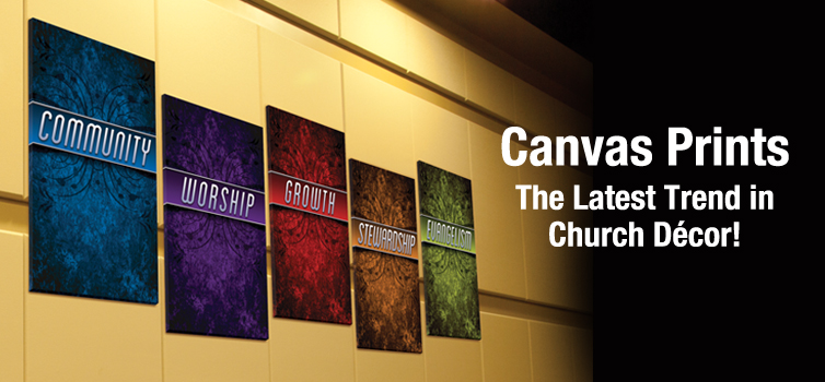 Canvas Prints - The Newest Design Trend for Churches