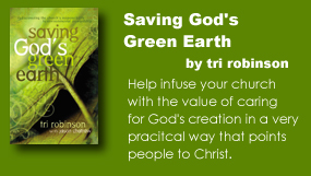 Saving God's Green Earth