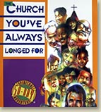 The Church You've Always Longed For