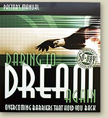 Daring to Dream Again - Overcoming Barriers That Hold You Back